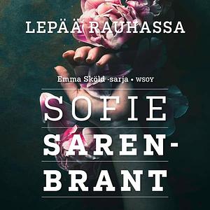 Lepää rauhassa by Sofie Sarenbrant