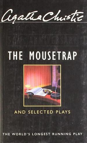 The Mousetrap by Agatha Christie