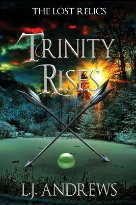 Trinity Rises by LJ Andrews