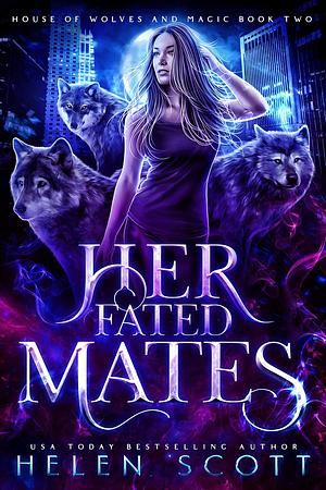 Her Fated Mates by Helen Scott