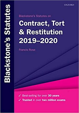 Blackstone's Statutes on Contract, Tort & Restitution 2019-2020 by Francis Rose