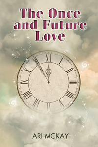 The Once and Future Love by Ari McKay