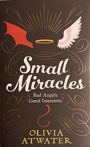 Small Miracles by Olivia Atwater