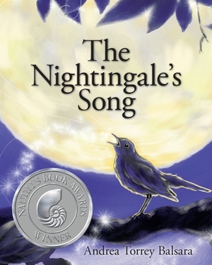 The Nightingale's Song by Andrea Torrey Balsara