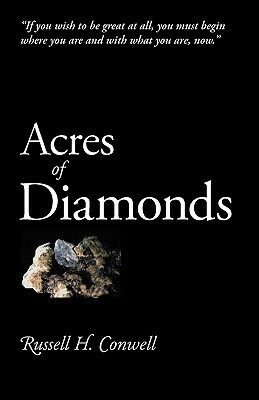 Acres of Diamonds by Russell H. Conwell