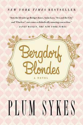 Bergdorf Blondes by Plum Sykes