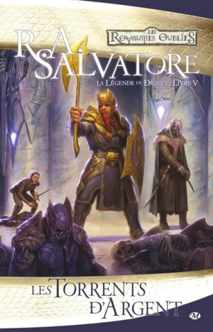 Les torrents d'argent by R.A. Salvatore