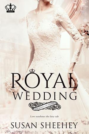 Royal Wedding by Susan Sheehey, Susan Sheehey