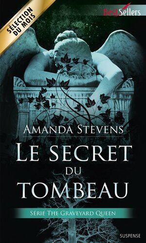 Le secret du tombeau by Amanda Stevens