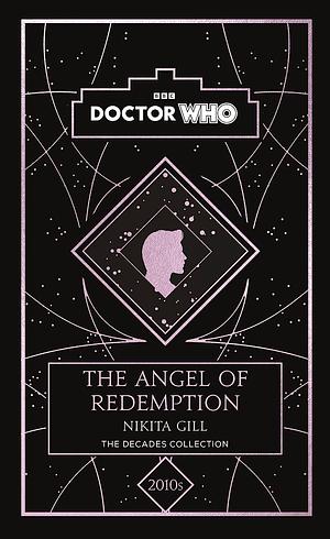 Doctor Who: The Angel of Redemption, a 2010s story by Nikita Gill