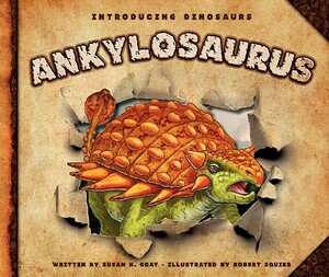 Ankylosaurus by Susan H. Gray