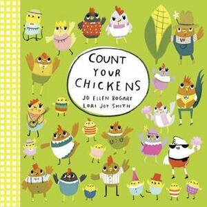 Count Your Chickens by Jo Ellen Bogart, Lori Joy Smith