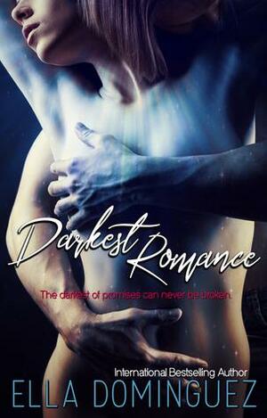 Darkest Romance by Ella Dominguez