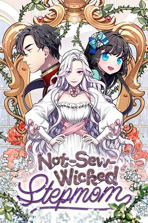 Not-Sew-Wicked Stepmom, Season 2 by Iru, Mo9Rang