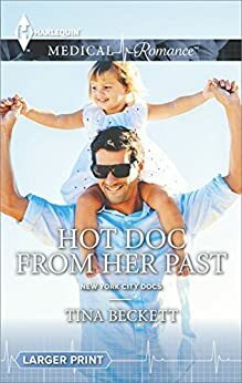 Hot Doc from Her Past by Tina Beckett