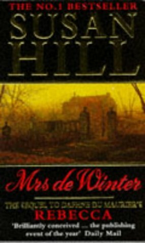 Mrs De Winter: Gothic Fiction by Susan Hill
