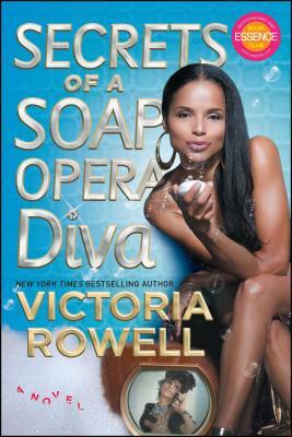 Secrets of a Soap Opera Diva by Victoria Rowell