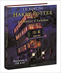 Harry Potter et le Prisonnier D 'azkaban by J.K. Rowling