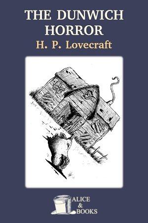 The Dunwich Horror by H.P. Lovecraft