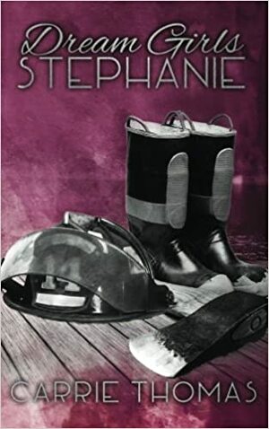 Dream Girls: Stephanie by Carrie Thomas