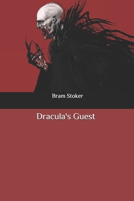 Dracula's Guest by Bram Stoker