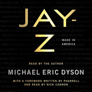 Jay-Z: Made in America by Michael Eric Dyson