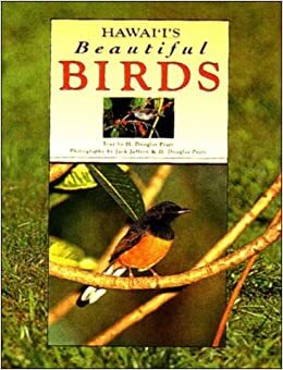 Hawai'i's Beautiful Birds by H. Douglas Pratt