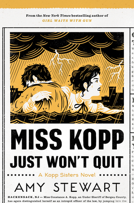 Miss Kopp Just Won't Quit, Volume 4 by Amy Stewart