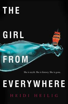 The Girl from Everywhere by Heidi Heilig