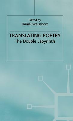 Translating Poetry: The Double Labyrinth by 