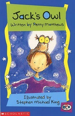 Jack's Owl (Solos) by Penny Matthews, Stephen Michael King