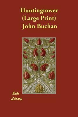 Huntingtower by John Buchan