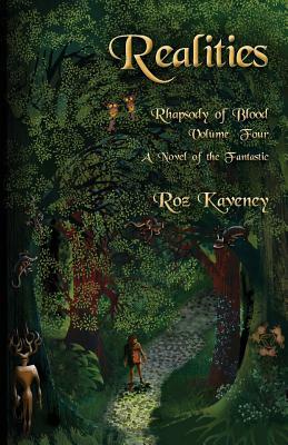 Realities - Rhapsody of Blood, Volume Four: A Novel of the Fantastic by Roz Kaveney