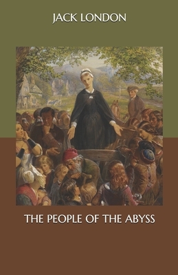 The People of the Abyss by Jack London