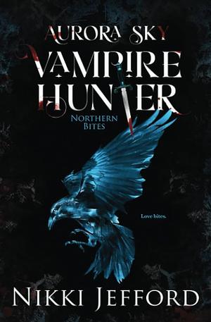 Aurora Sky Vampire Hunter, Duo 2 by Nikki Jefford