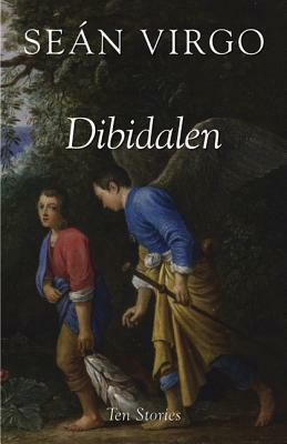 Dibidalen: Ten Stories by Seán Virgo