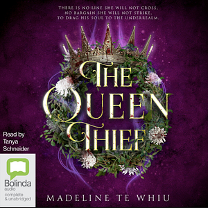 The Queen Thief by Madeline Te Whiu