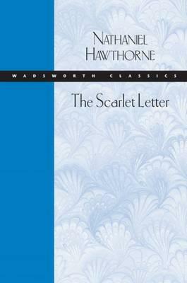 The Scarlet Letter by Nathaniel Hawthorne