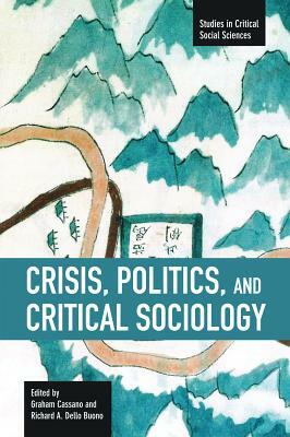 Crisis, Politics and Critical Sociology by 