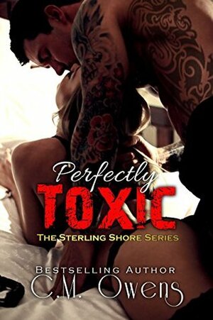 Perfectly Toxic by C.M. Owens