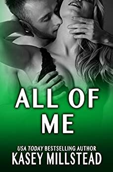All of Me (Steele Investigations Book 2) by Kasey Millstead