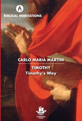 Timothy: Timothy's Way by Carlo Maria Martini