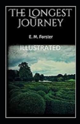 The Longest Journey Illustrated by E.M. Forster