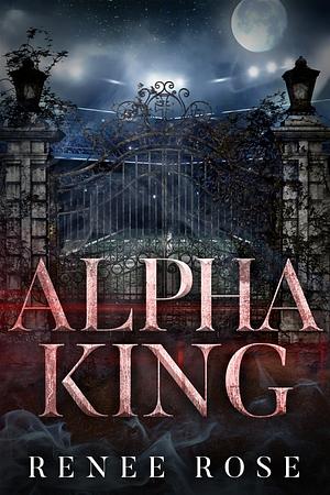 Alpha King by Renee Rose