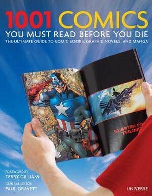 1001 Comics You Must Read Before You Die: The Ultimate Guide to Comic Books, Graphic Novels and Manga by 