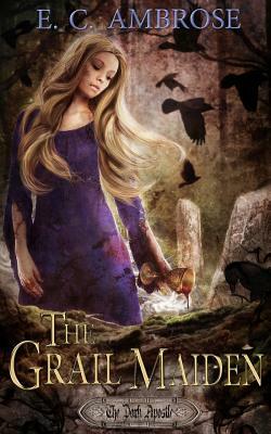 The Grail Maiden by E. C. Ambrose