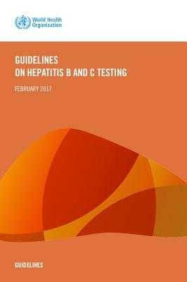 Guidelines on Hepatitis B and C Testing by World Health Organization