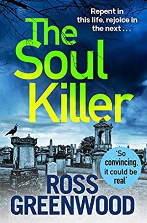 The Soul Killer by Ross Greenwood