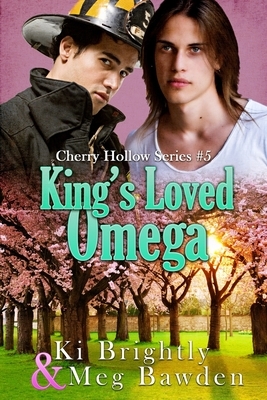 King's Loved Omega by Meg Bawden, Ki Brightly