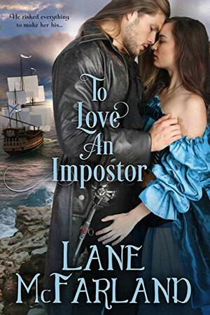 To Love An Impostor by Lane McFarland